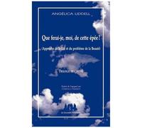 Que Ferai-Je, Moi, De Cette Épée ? - (Approche De La Loi Et Du Problème De La Beauté)