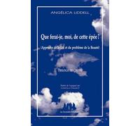 Que ferai-je, moi, de cette épée ? Approche de la loi et du problème de la beauté - Angelica Liddell - Solitaires Intempestifs - broché - Théâtre