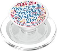 Que feraient Les pères fondateurs USA 250 Revolution PopSockets PopGrip pour MagSafe