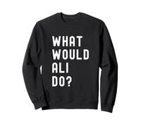 Que Ferait Ali? Sweatshirt