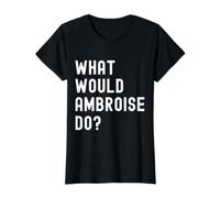 Que Ferait Ambroise? T-Shirt Graphique avec Valeur