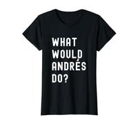 Que Ferait Andrés? T-Shirt Graphique avec Valeur