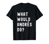 Que Ferait Andrés? T-Shirt Graphique avec Valeur