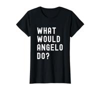 Que Ferait Angelo? T-Shirt Graphique avec Valeur, Femme, Noir, L