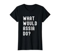 Que Ferait Assia? T-Shirt Graphique avec Valeur, Femme, Noir, M