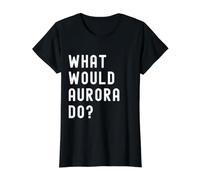 Que Ferait Aurora? T-Shirt Graphique avec Valeur, Femme, Noir, S