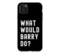 Que Ferait Barry? Coque pour iPhone 11 Pro Max
