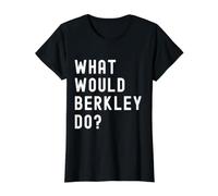 Que Ferait Berkley? T-Shirt Graphique avec Valeur, Femme, Noir, XL