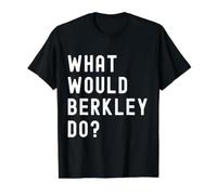 Que Ferait Berkley? T-Shirt Graphique avec Valeur, Homme, Noir, M
