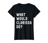 Que Ferait Clarissa? T-Shirt Graphique avec Valeur, Femme, Noir, XL