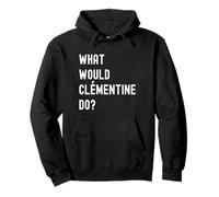Que Ferait Clémentine? Sweat à Capuche
