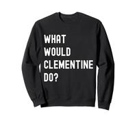 Que Ferait Clementine? Sweatshirt