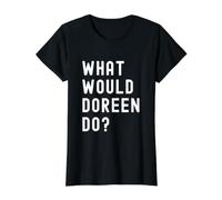Que Ferait Doreen? T-Shirt Graphique avec Valeur, Femme, Noir, XL