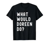 Que Ferait Doreen? T-Shirt Graphique avec Valeur, Homme, Noir, M