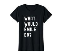 Que Ferait Émile? T-Shirt Graphique avec Valeur, Femme, Noir, M