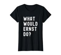 Que Ferait Ernst? T-Shirt Graphique avec Valeur, Femme, Noir, M
