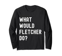 Que Ferait Fletcher? Manche Longue