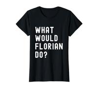 Que Ferait Florian? T-Shirt Graphique avec Valeur, Femme, Noir, M