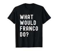 Que Ferait Franco? T-Shirt Graphique avec Valeur, Homme, Noir, S