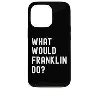 Que Ferait Franklin? Coque pour iPhone 13 Pro