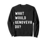 Que Ferait Genoveva? Sweatshirt