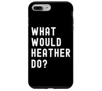 Que Ferait Heather? Coque pour iPhone 7 Plus/8 Plus