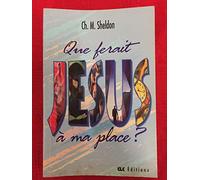 Que ferait jesus a ma place