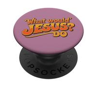 Que ferait Jésus. Positivité, Citation consciente PopSockets PopGrip Adhésif