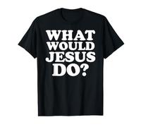 Que ferait Jésus T-Shirt Graphique avec Valeur