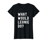 Que Ferait Leonie? T-Shirt Graphique avec Valeur, Femme, Noir, XS