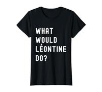 Que Ferait Léontine? T-Shirt Graphique avec Valeur, Femme, Noir, M