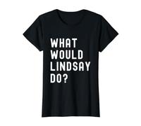 Que Ferait Lindsay? T-Shirt Graphique avec Valeur, Femme, Noir, M