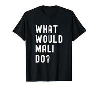 Que Ferait Mali? T-Shirt Graphique avec Valeur, Homme, Noir, S