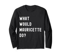 Que Ferait Mauricette? Manche Longue