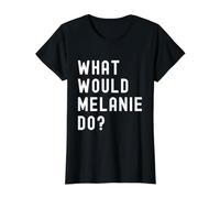 Que Ferait Melanie? T-Shirt Graphique avec Valeur, Femme, Noir, S