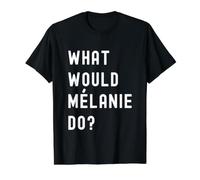 Que Ferait Mélanie? T-Shirt Graphique avec Valeur, Homme, Noir, XL