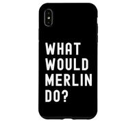 Que Ferait Merlin? Coque pour iPhone XS Max