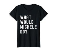 Que Ferait Michele? T-Shirt Graphique avec Valeur