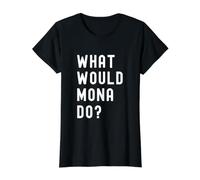 Que Ferait Mona? T-Shirt Graphique avec Valeur, Femme, Noir, L