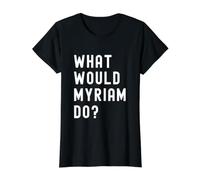 Que Ferait Myriam? T-Shirt Graphique avec Valeur