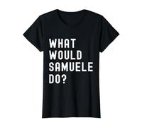 Que Ferait Samuele? T-Shirt Graphique avec Valeur, Femme, Noir, XS
