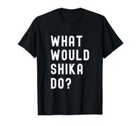 Que Ferait Shika? T-Shirt Graphique avec Valeur, Homme, Noir, S