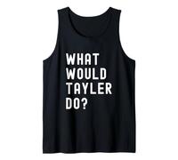 Que Ferait Tayler? Débardeur