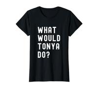 Que Ferait Tonya? T-Shirt Graphique avec Valeur, Femme, Noir, L