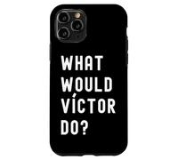 Que Ferait Víctor? Coque pour iPhone 11 Pro