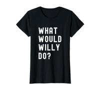 Que Ferait Willy? T-Shirt Graphique avec Valeur