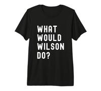Que Ferait Wilson? T-Shirt Haut de Gamme