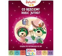 Que ferons-nous demain ? Les castors et les ours en peluche. Bonne nuit, Treffles pour la nuit. Un livre pour préparer l'heure du coucher