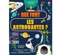 Que font les astronautes ? - A la découverte des métiers - Dès 9 ans Rob Lloyd Jones (Auteur), Victoria Williams (Auteur), Adam Allsuch-Boardman (Illustration), Géraldine Sy (Illustration), Lucy Wain