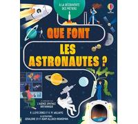Que font les astronautes ? - A la découverte des métiers - Dès 9 ans - Rob Lloyd Jones - Usborne - cartonné - Document jeunesse